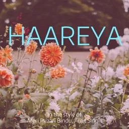 Cover art for Haareya - Arijit Singh,Meri Pyaari Bindu karaoke version