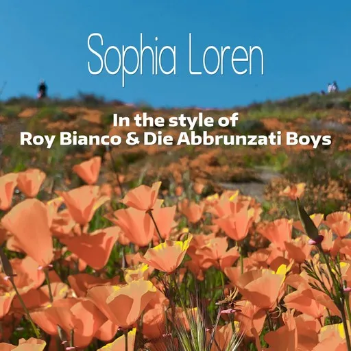 Karaoke Sophia Loren von Roy Bianco & Die Abbrunzati Boys — mit Songtext mitsingen auf Singa