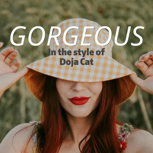 Karaoke Gorgeous von Doja Cat — mit Songtext mitsingen auf Singa