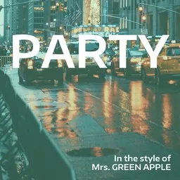 Karaokekappaleen Party - Mrs. GREEN APPLE kansikuva
