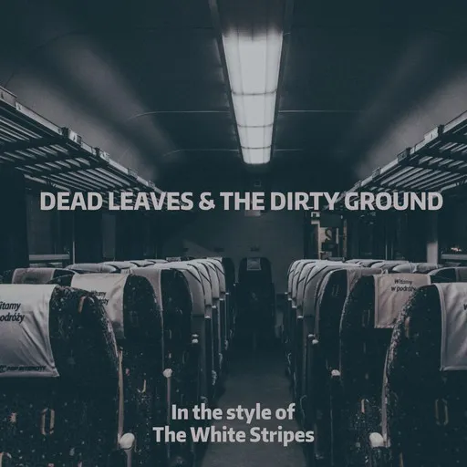 Karaoke Dead Leaves & The Dirty Ground by The White Stripes — sing along with lyrics on Singa