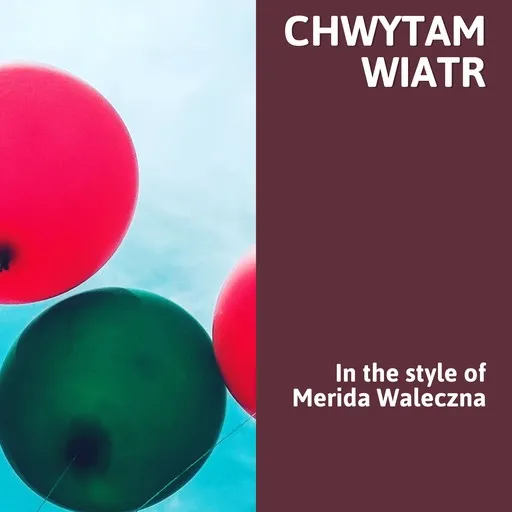 Karaoke Chwytam wiatr by Merida Waleczna — sing along with lyrics on Singa