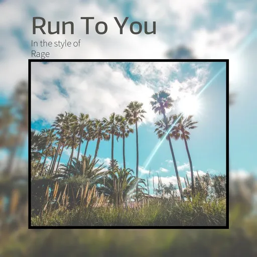 Run To You - Karaoke