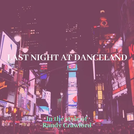 Last Night At Danceland - Karaoke