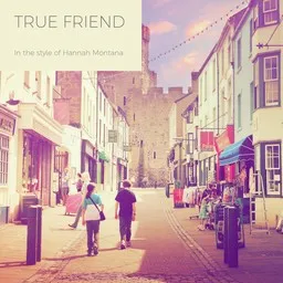 Cover art for True Friend - Hannah Montana karaoke version