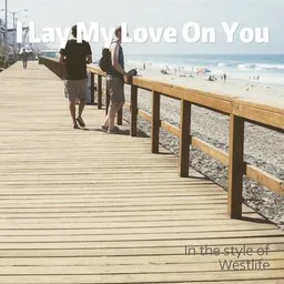 Omslagsbild för I Lay My Love On You - Westlife karaokeversion