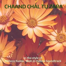 Omslagsbild för Chaand Chal Tu Zara - Kishore Kumar,Woh Jo Hasina Soundtrack karaokeversion