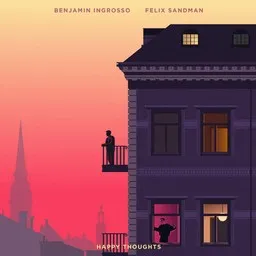 Titelbild für Happy Thoughts - Benjamin Ingrosso,Felix Sandman Karaoke-Version