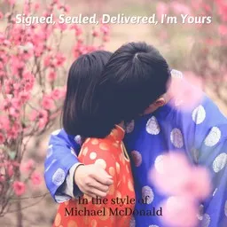 Cover art for Signed, Sealed, Delivered, I'm Yours - Michael McDonald karaoke version