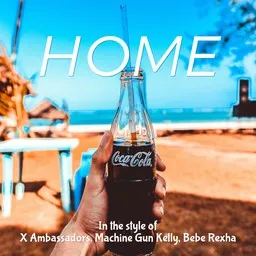 Cover art for Home - Bebe Rexha,Machine Gun Kelly,X Ambassadors karaoke version