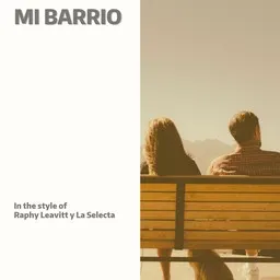 Titelbild für Mi Barrio - Raphy Leavitt y La Selecta Karaoke-Version