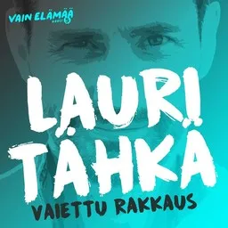 Titelbild für Vaiettu rakkaus - Lauri Tähkä,Vain elämää kausi 5 Soundtrack Karaoke-Version