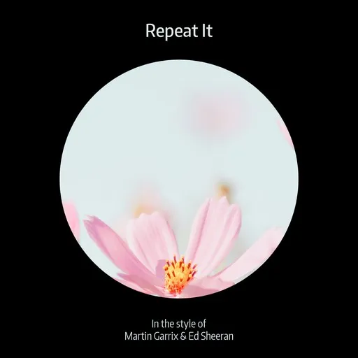 Karaoke Repeat It by Ed Sheeran, Martin Garrix — sing along with lyrics on Singa