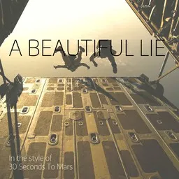 Titelbild für A Beautiful Lie - 30 Seconds To Mars Karaoke-Version