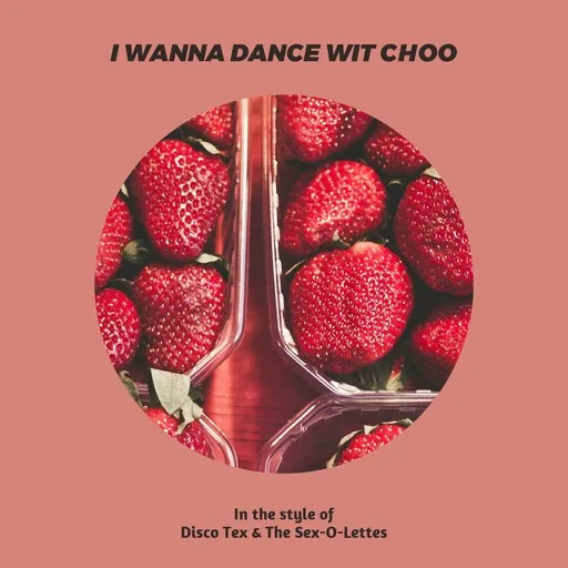 Karaoke I Wanna Dance Wit Choo von Disco Tex & The Sex-O-Lettes — mit Songtext mitsingen auf Singa