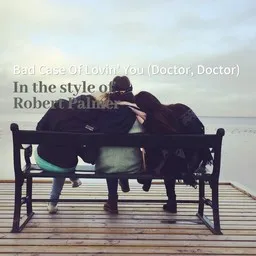 Titelbild für Bad Case Of Lovin' You (Doctor, Doctor) - Robert Palmer Karaoke-Version