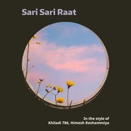 Titelbild für Sari Sari Raat - Himesh Reshammiya,Khiladi 786 Karaoke-Version