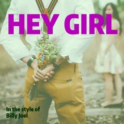 Cover art for Hey Girl - Billy Joel karaoke version
