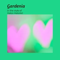 Cover art for Gardenia - Haloo Helsinki! karaoke version