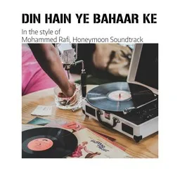 Karaokekappaleen Din Hain Ye Bahaar Ke - Honeymoon Soundtrack,Mohammed Rafi kansikuva