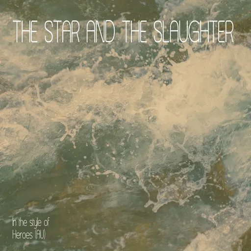 Karaoke The Star and the Slaughter by Heroes (AU) — sing along with lyrics on Singa