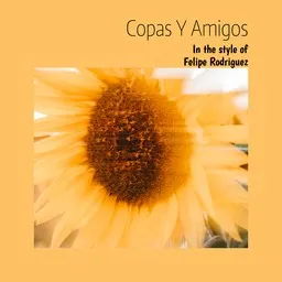 Cover art for Copas Y Amigos - Felipe Rodriguez karaoke version