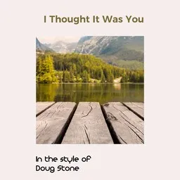 Karaokekappaleen I Thought It Was You - Doug Stone kansikuva