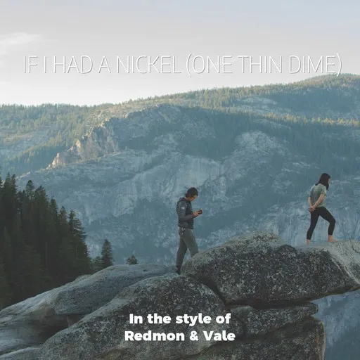 If I Had A Nickel (One Thin Dime) - Karaoke