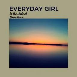 Titelbild für Everyday Girl - Roxie Dean Karaoke-Version