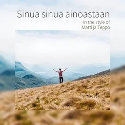 Cover art for Sinua sinua ainoastaan - Matti ja Teppo karaoke version