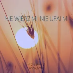 Cover art for Nie wierz mi, nie ufaj mi - Anna Jantar karaoke version