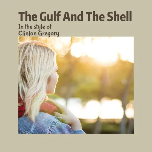 The Gulf And The Shell - Karaoke