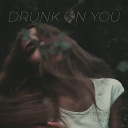 Cover art for Drunk on You - Luke Bryan karaoke version