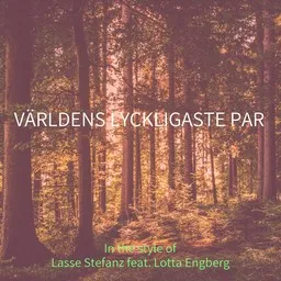 Karaokekappaleen Världens Lyckligaste Par - Lasse Stefanz,Lotta Engberg kansikuva