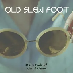 Titelbild für Old Slew Foot - Jim & Jesse Karaoke-Version