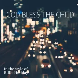 Cover art for God Bless the Child - Billie Holiday karaoke version