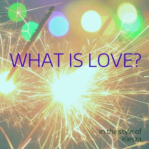 Karaoke What Is Love? esittäjältä Kiesza — laula mukana sanoituksilla Singassa
