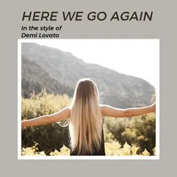 Cover art for Here We Go Again - Demi Lovato karaoke version