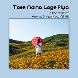 Titelbild für Tose Naina Lage Piya - Anwar,Kshitij,Shilpa Rao Karaoke-Version