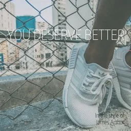 Omslagsbild för You Deserve Better - James Arthur karaokeversion