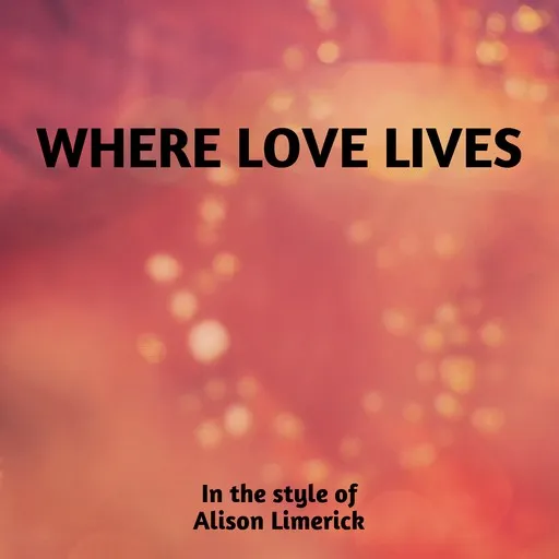 Where Love Lives - Karaoke