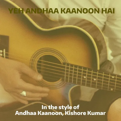 Karaoke Yeh Andhaa Kaanoon Hai av Andhaa Kaanoon, Kishore Kumar — sjung med på texten på Singa