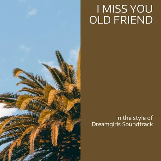 I Miss You Old Friend - Karaoke