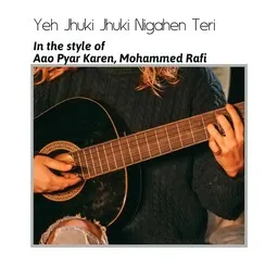 Omslagsbild för Yeh Jhuki Jhuki Nigahen Teri - Aao Pyar Karen,Mohammed Rafi karaokeversion