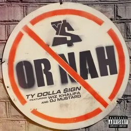 Omslagsbild för Or Nah - DJ Mustard,Ty Dolla Sign,Wiz Khalifa karaokeversion