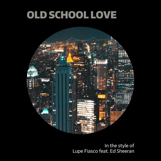 Karaoke Old School Love by Lupe Fiasco — sing along with lyrics on Singa