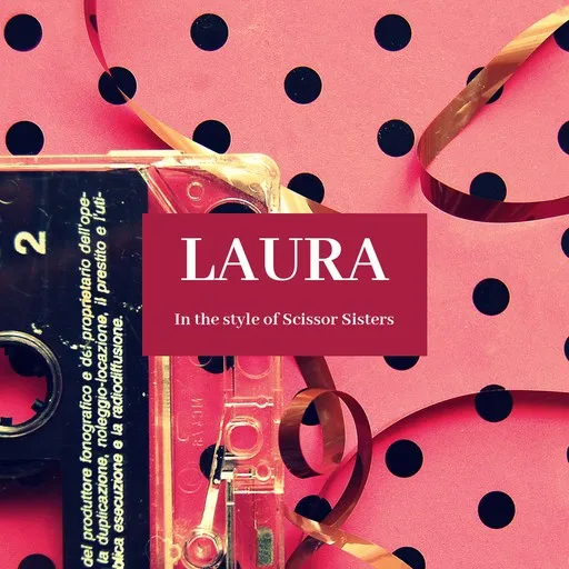 Karaoke Laura by Scissor Sisters — sing along with lyrics on Singa