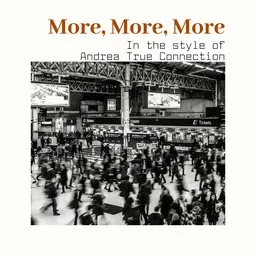 Cover art for More, More, More - Andrea True Connection karaoke version