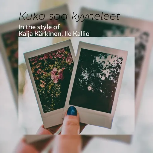 Karaoke Kuka saa kyyneleet by Ile Kallio, Kaija Kärkinen — sing along with lyrics on Singa