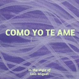 Cover art for Como Yo Te Ame - Luis Miguel karaoke version